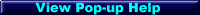 Pop up a window for additional help!